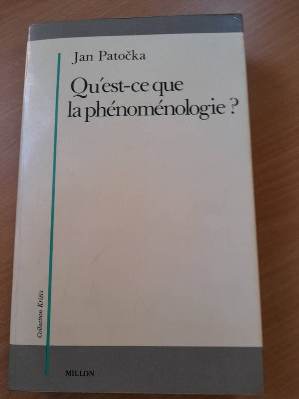 Qu'est ce que la phénoménologie ? - Jan Patocka - Millon  collection krisis - 1988