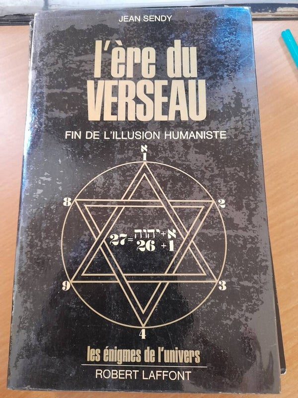 L'ère du verseau fin de l'illusion humaniste - Jean Sendy - Robert Laffont - 1972