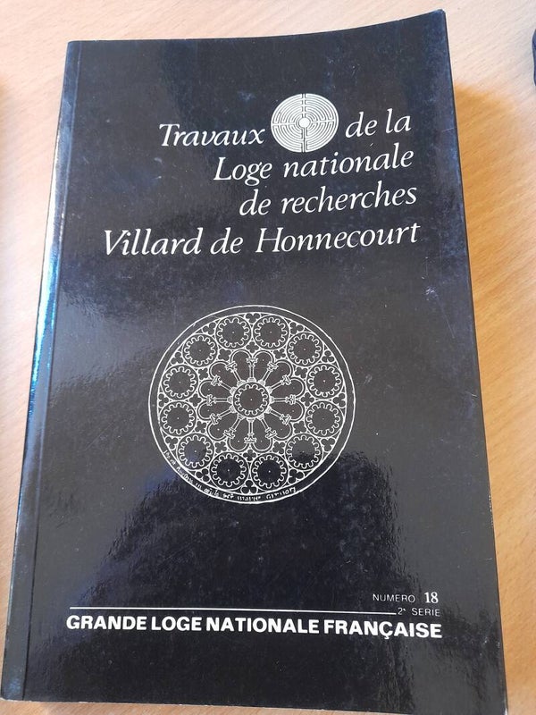 Travaux de la loge nationales de recherches villard de Honnecourt  numéro 18 - 1989