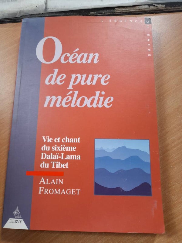Océan de pure mélodie vie et chant du Dalaï Lama du tibet - Alain Fromaget - Dervy -1995