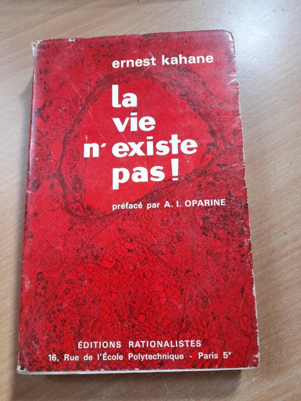 La vie n'existe pas - Ernest Kahane - éditions rationalistes - 1962