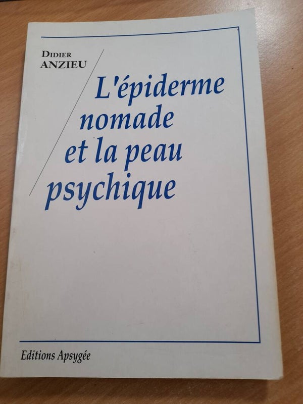 L'épiderme nomade et la la peau psychique - Dider anzieu - apsygée - 1990