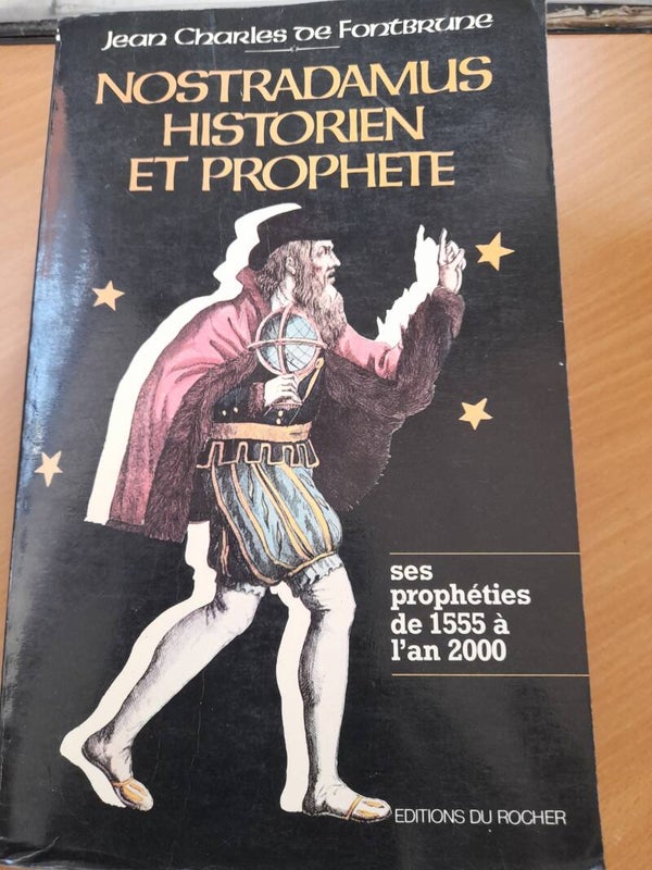 Nostradamus historien et prophète - Jean charles de Fontbrune - éditions du rocher - 1981