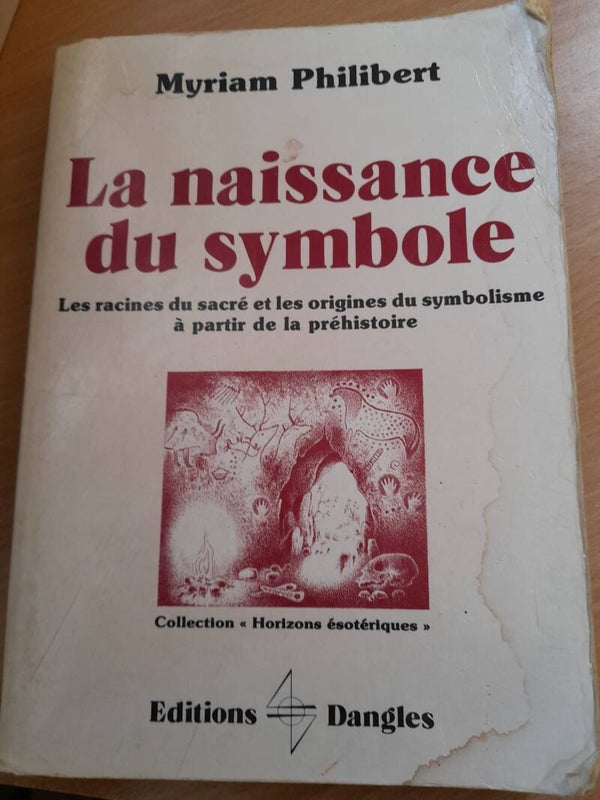 La naissance du symbole - Myriam Philibert - Dangles -1991