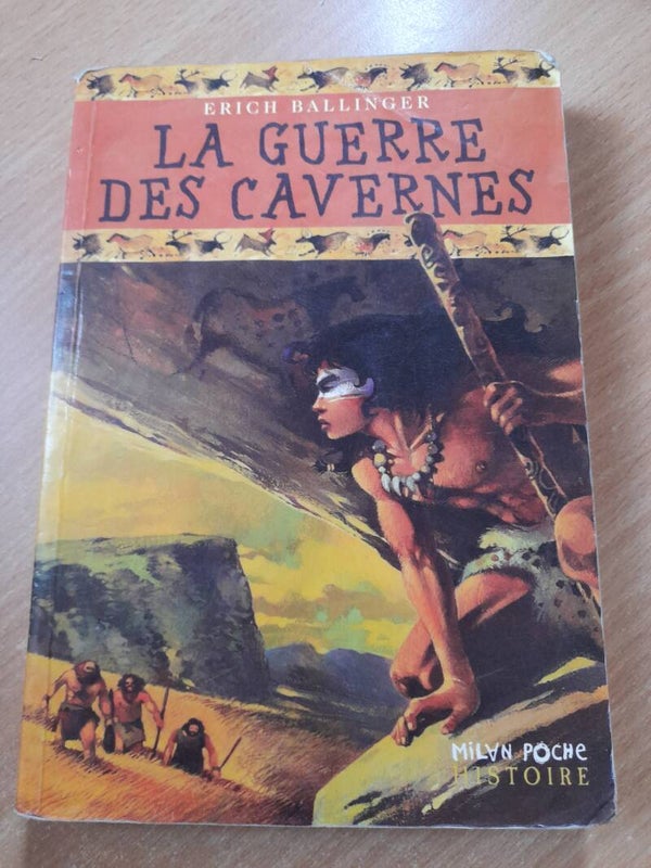 La guerre des cavernes - Erich Ballinger - Milan Poche Histoire 2004