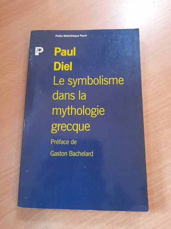 Le symbolisme dans la mythologie grecque - Paul Diel - petite bibliothèque payot - 1989