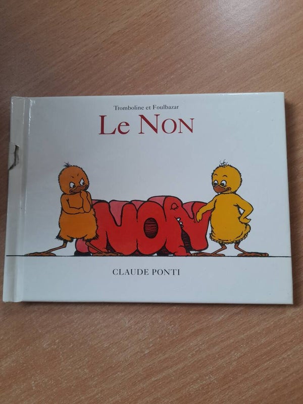 Tromboline et Foulbazar : le non- claude Ponti - école des loisirs- 2016