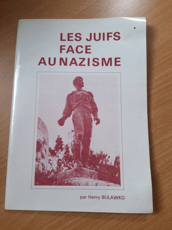 Les juifs face au nazisme - Heny Bulawko - 1985