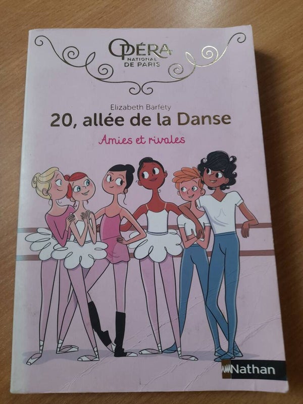 Opéra national de Paris : 20 allée de la danse : amies,et rivales- elizabeth Barfety - Nathan- 2019