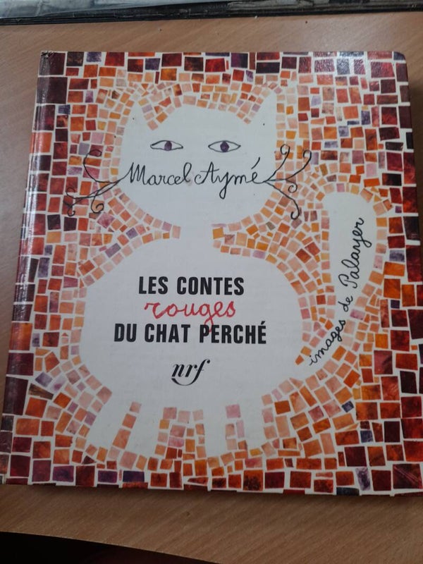 Les contes rouges du chat perché - Marcel Aymé - Gallimard - 1963 9ans