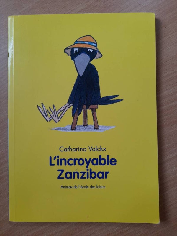 L'incroyable Zanzibar - Catharina Valcks - Animax à l'école des loisirs 2008