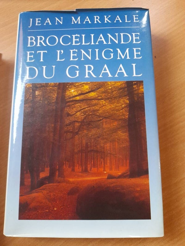 Brocéliande et l'énigme du Graal - Jean Markale - France loisirs -1990