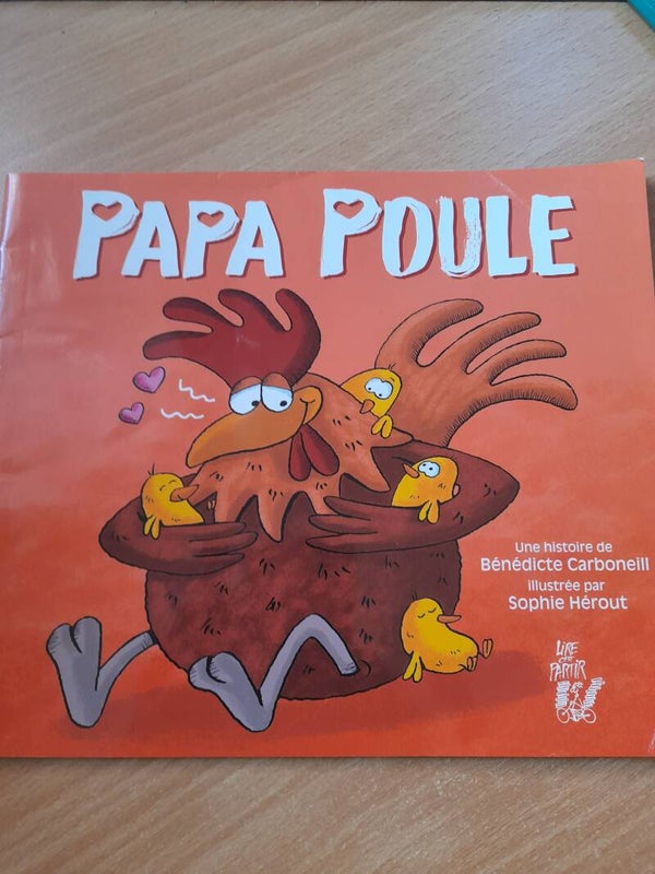 Papa poule - Bénédicte Carboneill et sophie Hérout - Lire c'est partir  - 2020