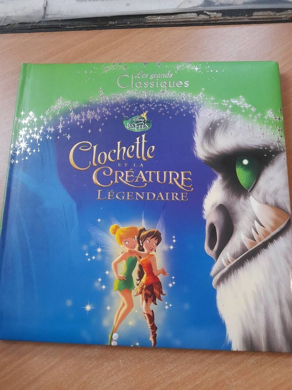 Clochette et la créature légendaire  - Disney les fées -Hachette jeunesse - 2015