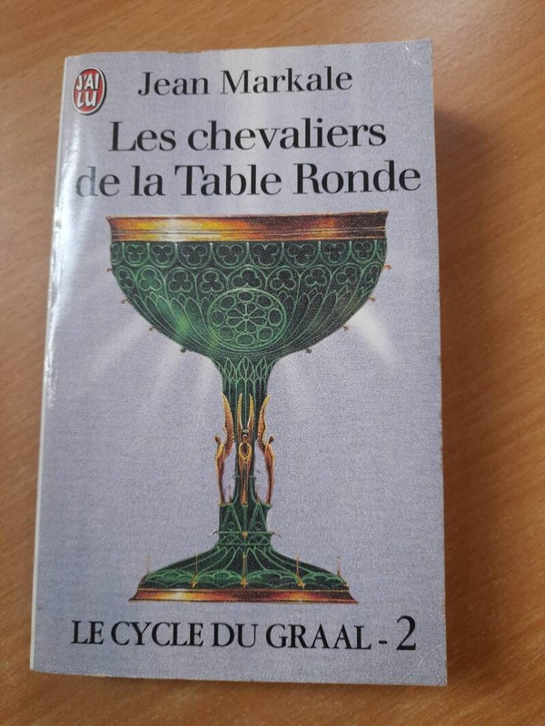 Le cycle du Graal T2 : Les chevaliers de la table ronde - Jean Markale - J'ai lu -1999