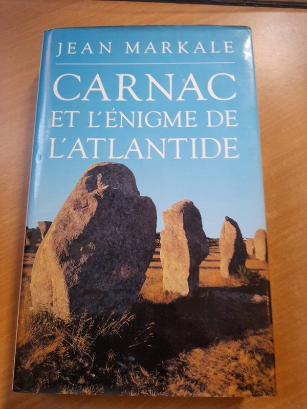 Carnac et l'énigme de l'Atlantide - Jean Markale - France loisirs -1989