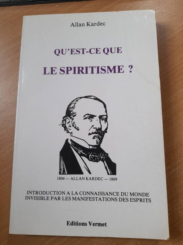 Qu'est ce que le spiritsme ? - Allan Kardec - éditions vermet -1988