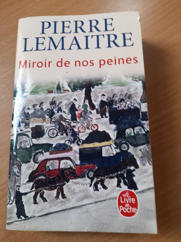 Miroir de nos peines - Pierre Lemaitre - Le livre de poche - 2021
