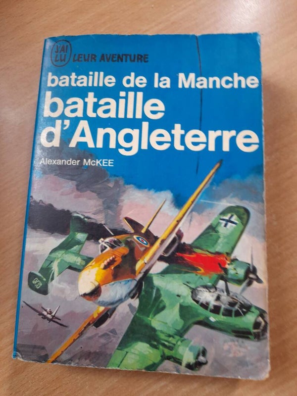 Bataille de la Manche bataille d'Angleterre- Alexander McKee - j'ai lu aventure- 1967