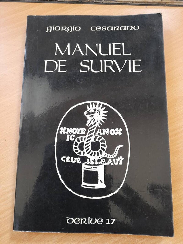 Manuel de survie - giorgio Cesarano - dérive 17 - 1981