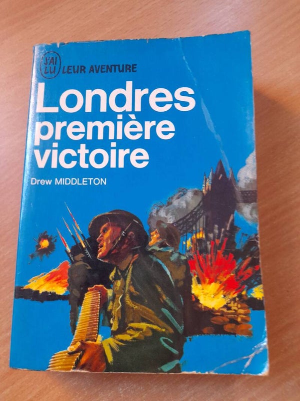 Londres première victoire - Drew Middleton  - J'ai lu - 1963