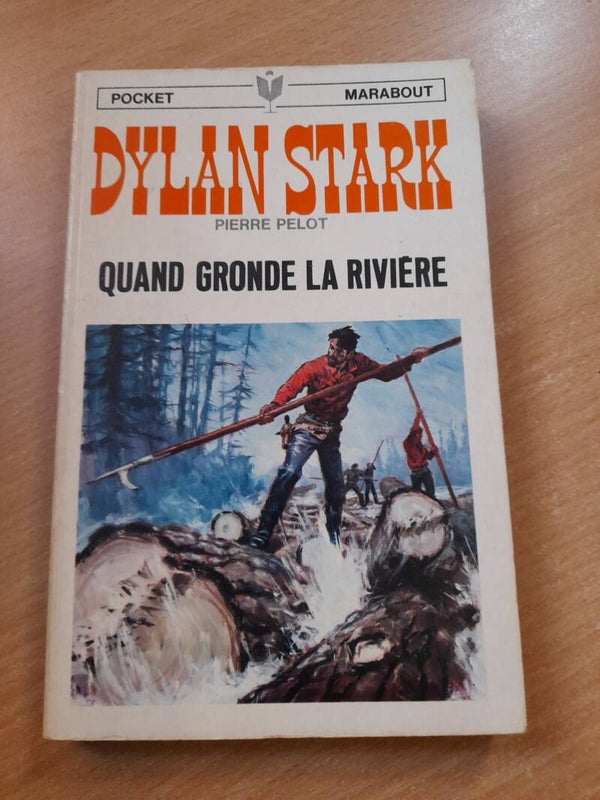 Dylan Stark T11 : Quand gronde la rivière - Pierre Pelot - Pocket Marabout -1968