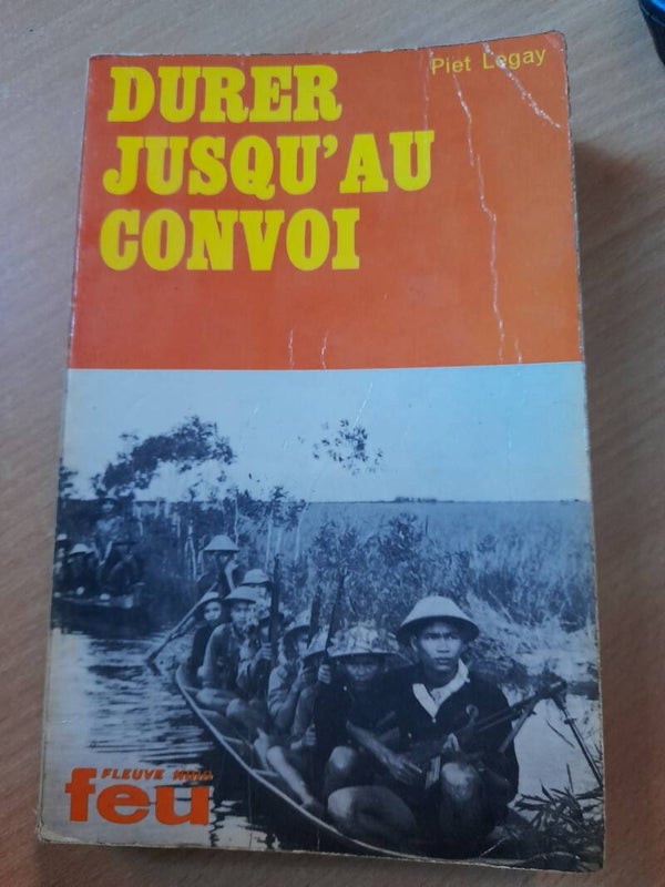 Durer jusqu'au convoi - Piet Légay - fleuve noir Feu - 1968