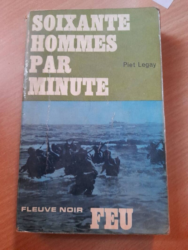 Soixante hommes par minute - Piet Légay - fleuve noir Feu - 1967