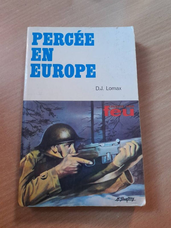 Percée en Europe- D J. Lomax -fleuve noir Feu - 1974