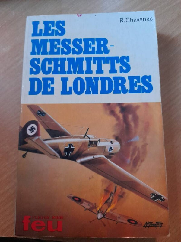 Les Messer-Schmitt de Londres - robert Chavanac - fleuve noir Feu - 1971