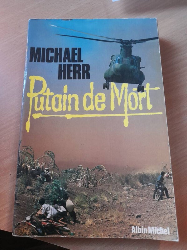 Putains de mort - Michael Herr - albin Michel - 1980