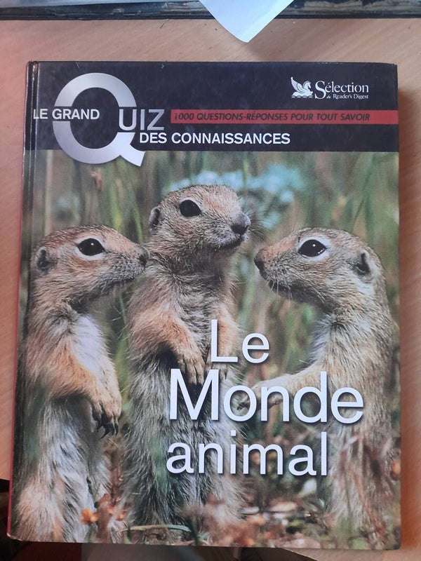 Le monde animal le grand quiz des connaissances- sélection reader's Digest- 2003