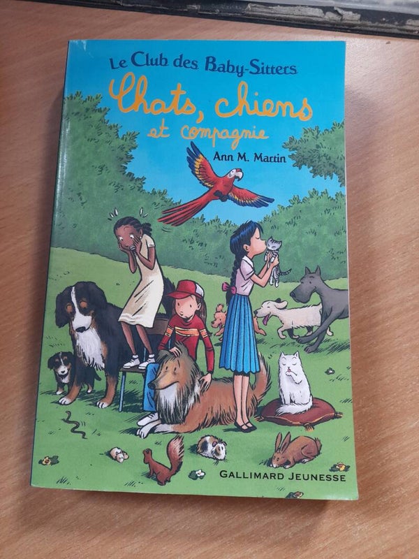 Le club des baby-Sitters : Chats, chiens et compagnie - Ann M. Martin - Gallimard jeunesse --2014