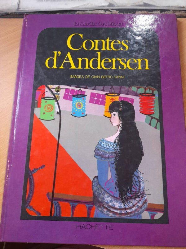 Contes d'Andersen -images de Gian Berto Vann - le jardin de rêves Hachette - 1974