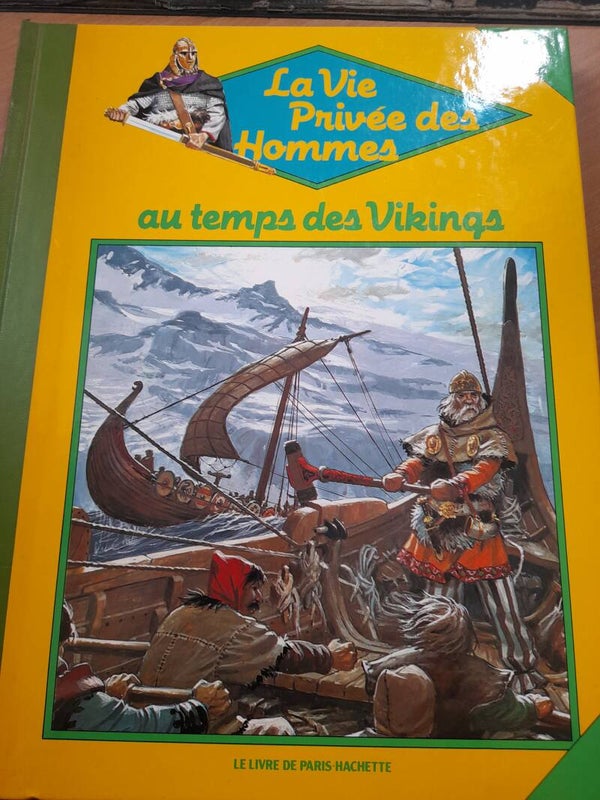La vie privée des Hommes  : au temps des vikings  -Le livre de Paris hachette - 1982