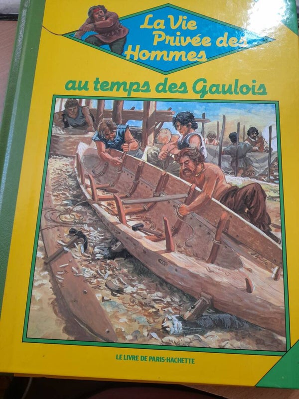 La vie privée des Hommes  : au temps des gaulois -Le livre de Paris hachette - 1981