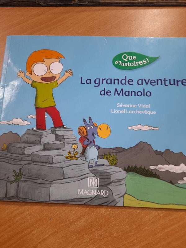 La grande aventure de Manolo - Séveirne Vidal  et Lionel Larchevêque - Magnard -2016