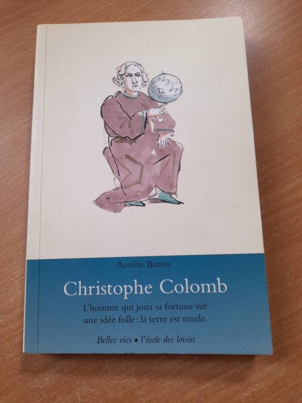 Christophe Colomb - Aurélie Buron - Ecole des loisirs 2005