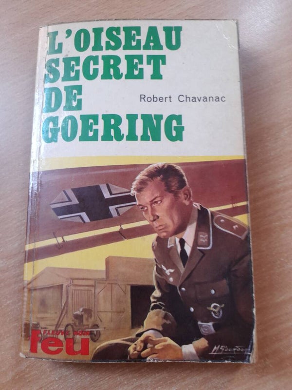 L'oiseau secret de Goering - robert Chavanac - fleuve noir Feu - 1972