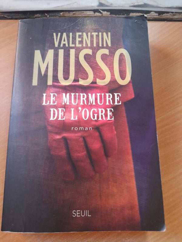 Le murmure de l'ogre - Valentin Musso - seuil - 2012