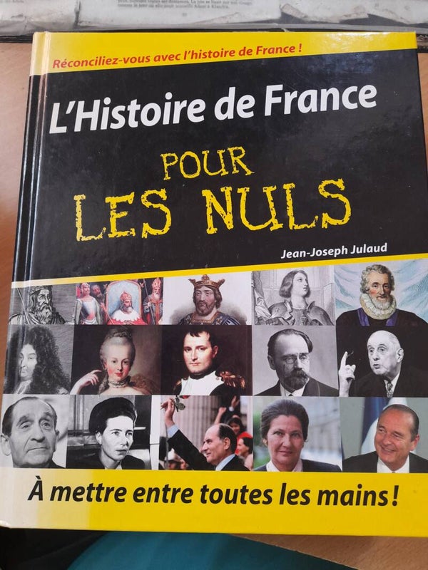 L'histoire de France pour les Nuls - Jean-Joseph Julaud -France loisirs - 2007