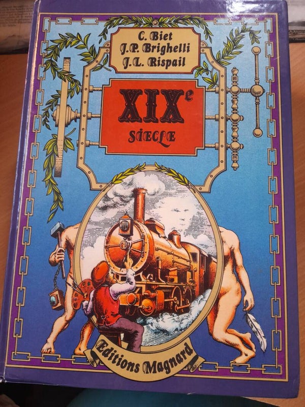 XIX ème siècles - C. Biet / J.P. Brighelli et J.L. Rispail -Magnard -1981
