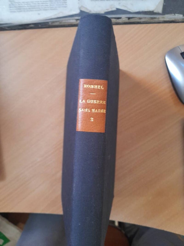 La guerre sans haine carnets : tome 2  Les années de le défaite - Maréchal Rommel - Amiot Dumont - 1953