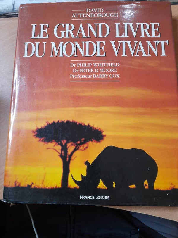 Le grand livre du monde des vivants - Davis Attenborough - France loisirs - 1990