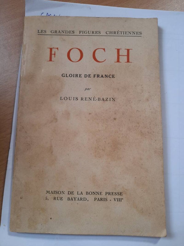 Les grands figures chrétiennes : Foch gloire de France - Louis René Bazin - Maison de la bonne presse - 1940