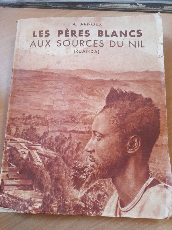 Les pères blancs aux sources du Nil (ruanda) - A. Arnoux - 1953