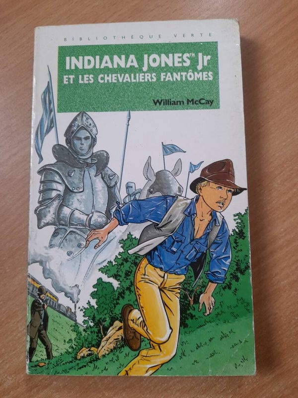 Indiana Jones Jr et les chevaliers fantômes- William McCay -  Bibliothèque verte 1994