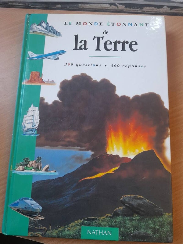 Le monde étonnant de La Terre 300 questions et 300 réponses - Nathan - 1991