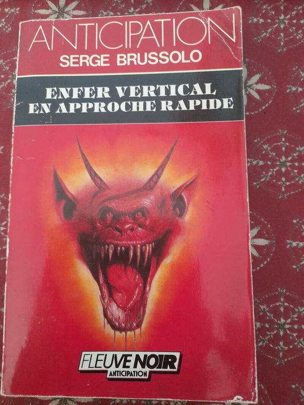 Enfer vertical en approche rapide  - Serge Brussolo - fleuve noir Anticipation - 1986