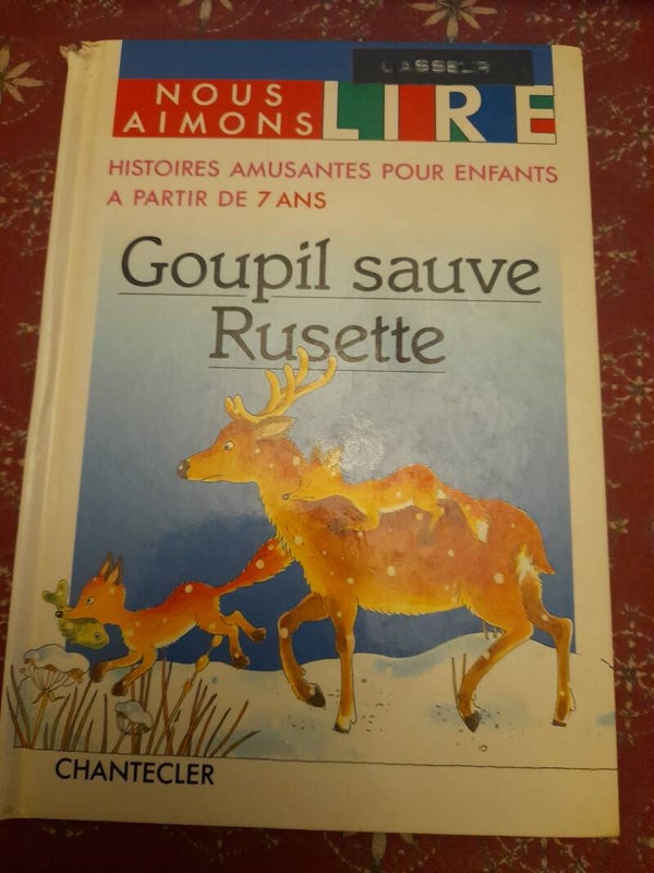 Nous aimons lire : Goupil sauve Rusette - Chantecler - 1992